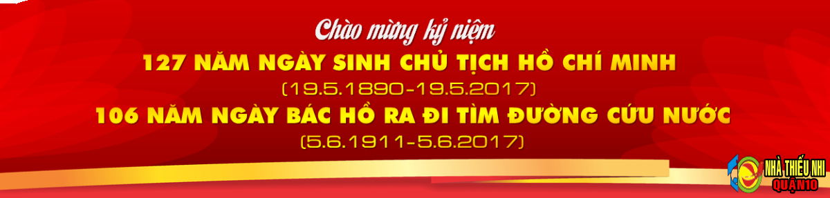 Kỷ niệm 127 năm Ngày sinh Chủ tịch Hồ Chí Minh (19/5/1890 - 19/5/2017)
